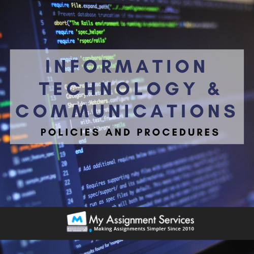 Information technology and communications - policies and procedures