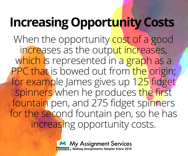 increasing opportunity cost