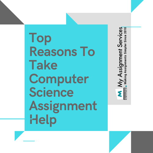 Why To Take Computer Science Assignment Help