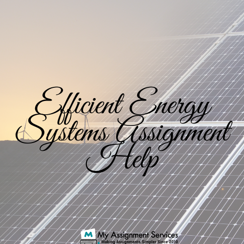 Efficient Energy System Assignment Help