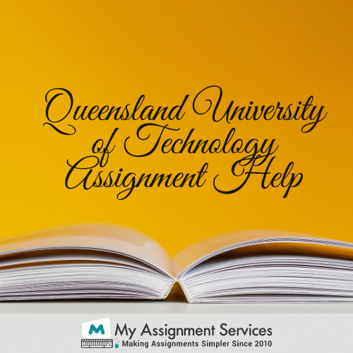 Queensland University of Technology Assignment Help