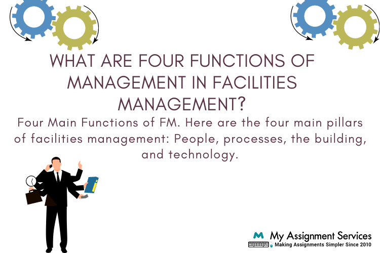 what are four functions of management in Facility Management