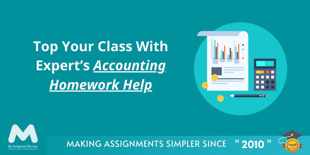 Top Your Class With Expert’s Accounting Homework Help
