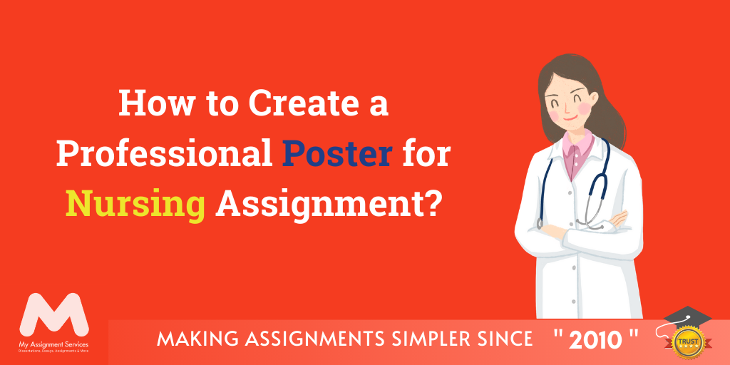 How to Create a Professional Poster for Nursing Assignment
