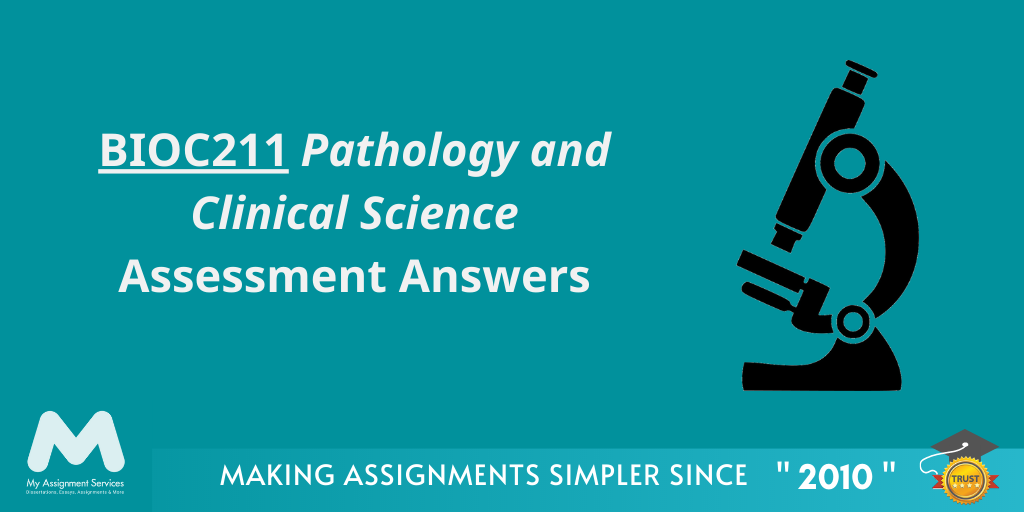 BIOC211 Pathology and Clinical Science Assessment Answers!