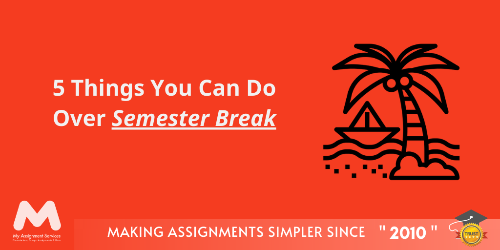 5 Things You Can Do Over Semester Break in Australia