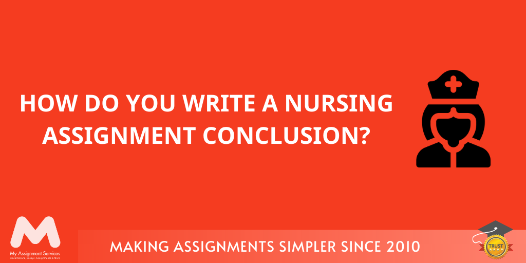 Nursing assignment conclusion