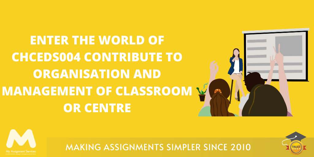 CHCEDS004 Contribute To Organisation And Management