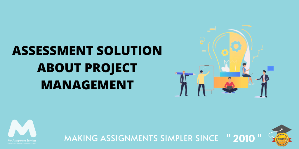 Project Management Assignment Sample 