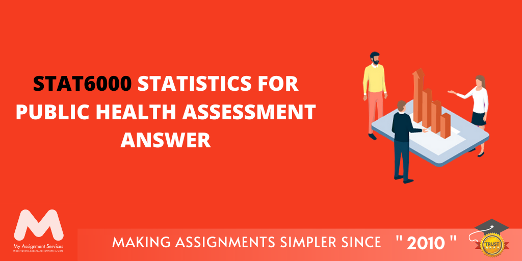 STAT6000 Statistics Assignment Help
