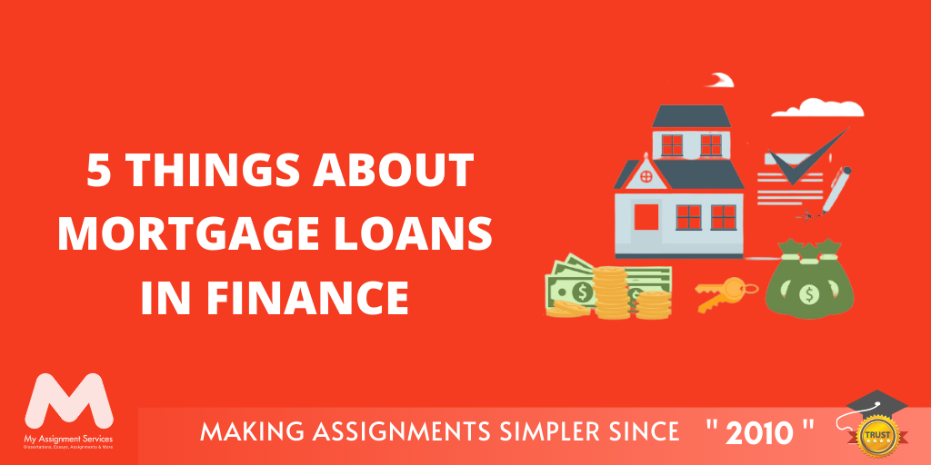 5 Things About Mortgage Loans
