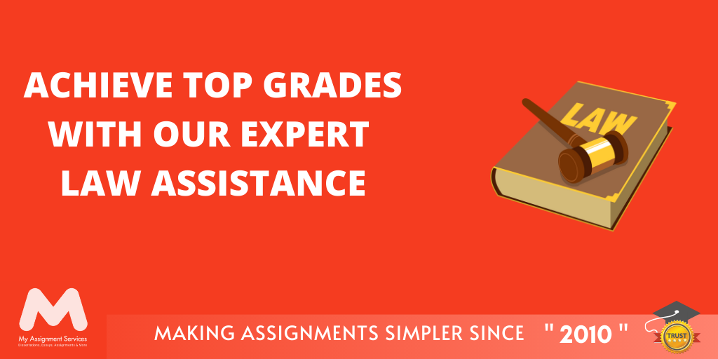 Burdened With Back-breaking Assignments? Achieve Top Grades With Our Expert Law Assistance! 