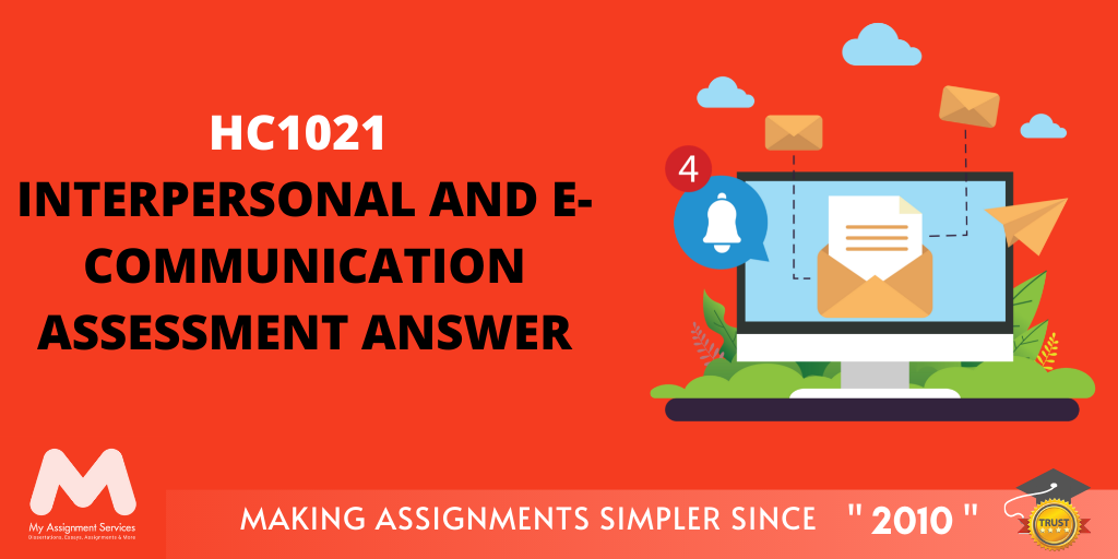HC1021 Interpersonal and E-communication Assessment Answer