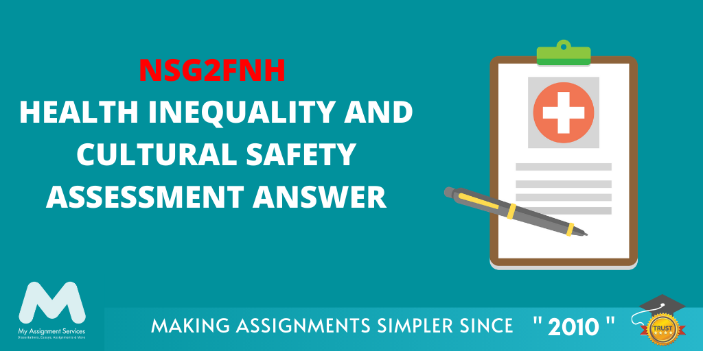 NSG2FNH: Health Inequality and Cultural Safety Assessment Answer