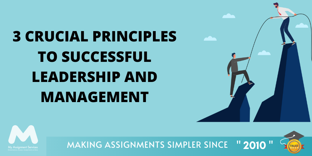 3 Crucial Principles to Successful Leadership 