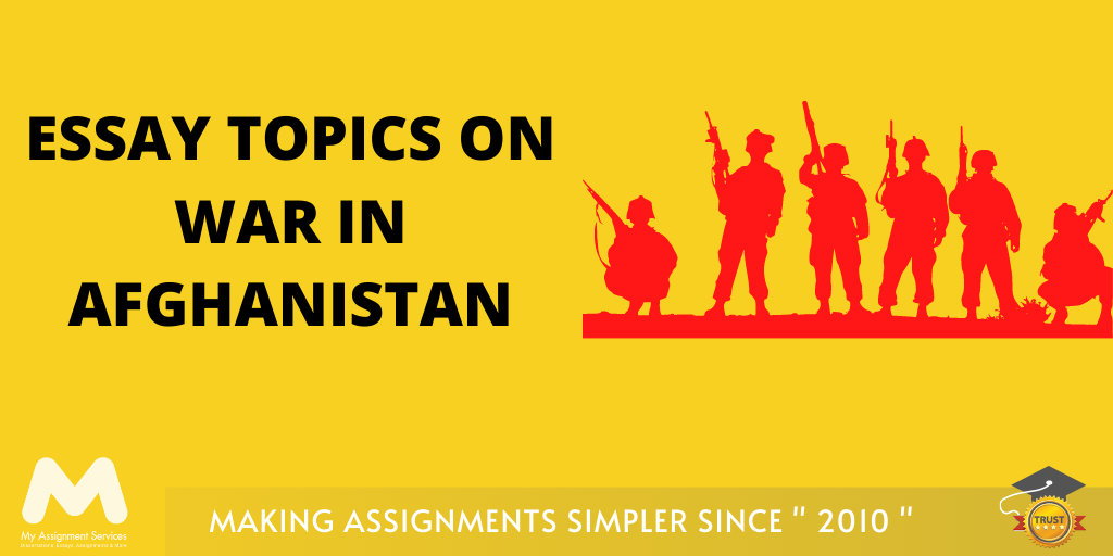 Afghanistan essay topics