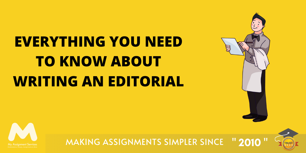Everything You Need To Know About Writing an Editorial