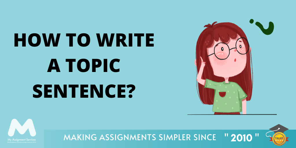How To Write A Topic Sentence? Let’s Demystify It