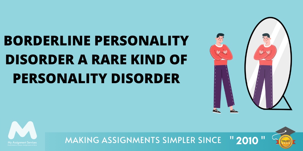 Borderline Personality Disorder a Rare Kind of Personality Disorder!