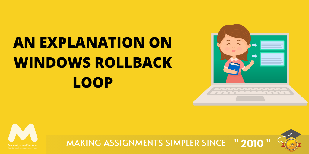 An Explanation on Windows Rollback Loop