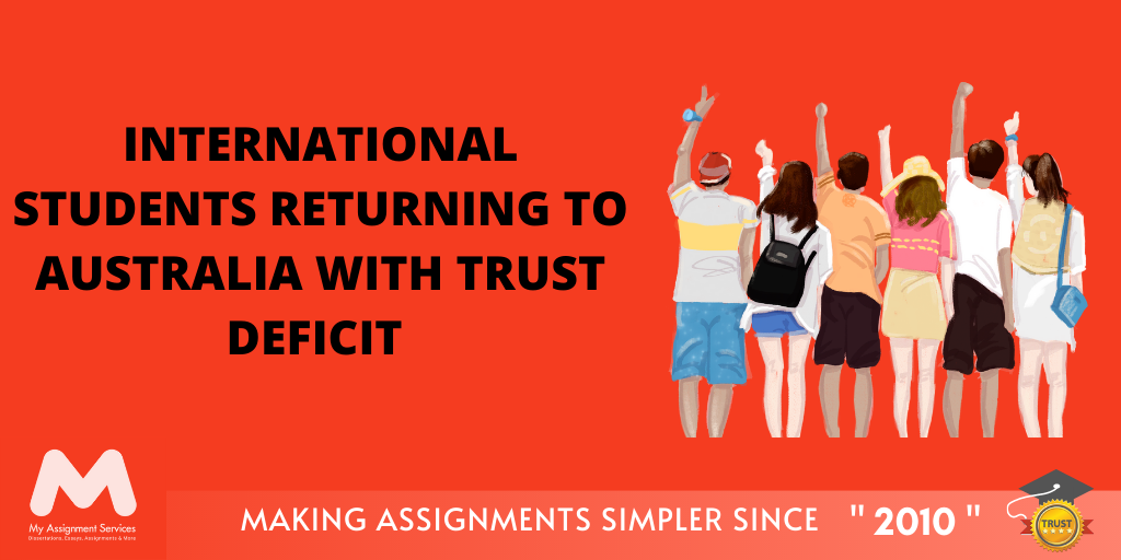 International Students Returning to Australia with Trust Deficit 