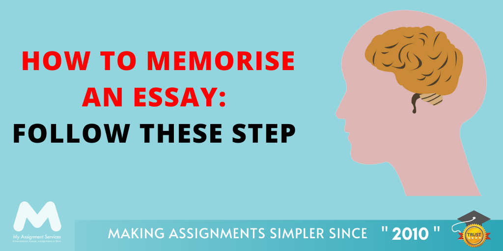How To Memorise An Essay - Follow These Steps 