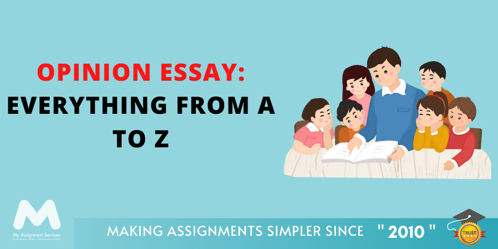 Opinion Essay - Everything From A to Z