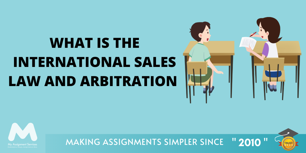 What is the International Sales Law and Arbitration?
