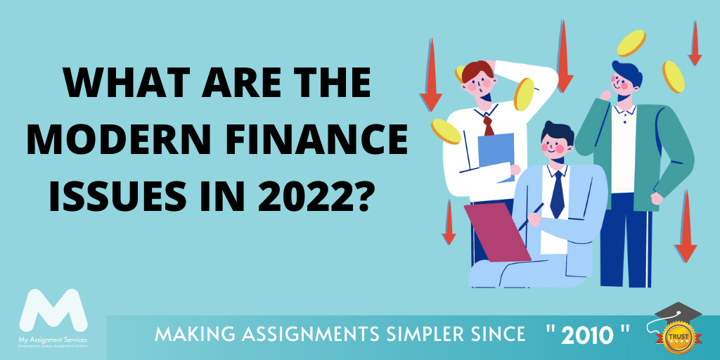 What are the Modern Finance Issues in 2022