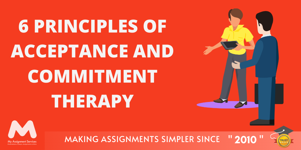 6 Principles of Acceptance and Commitment Therapy
