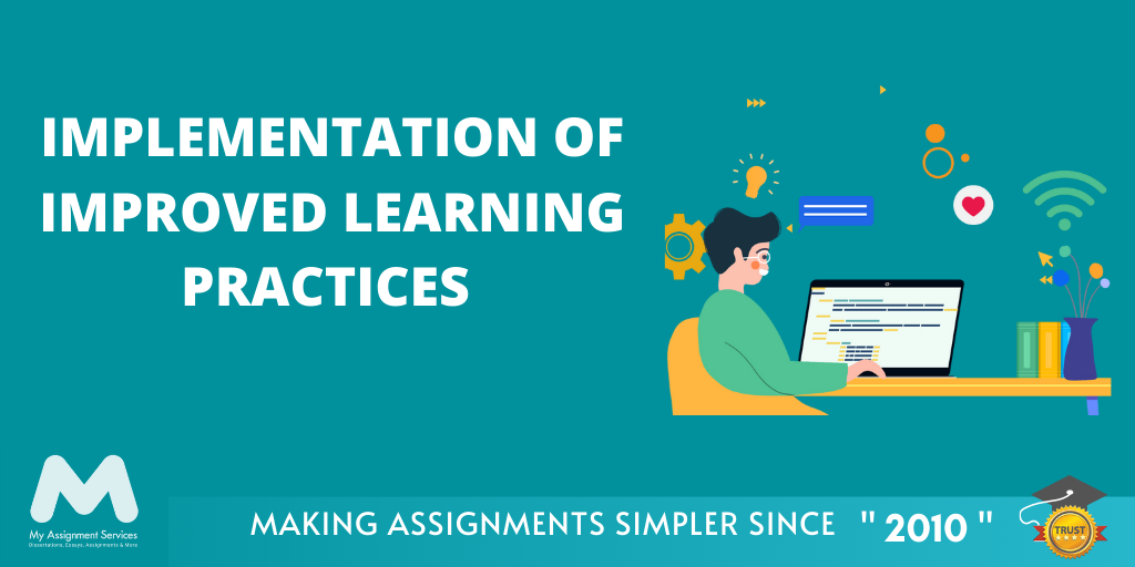 Implementation of Improved Learning Practices