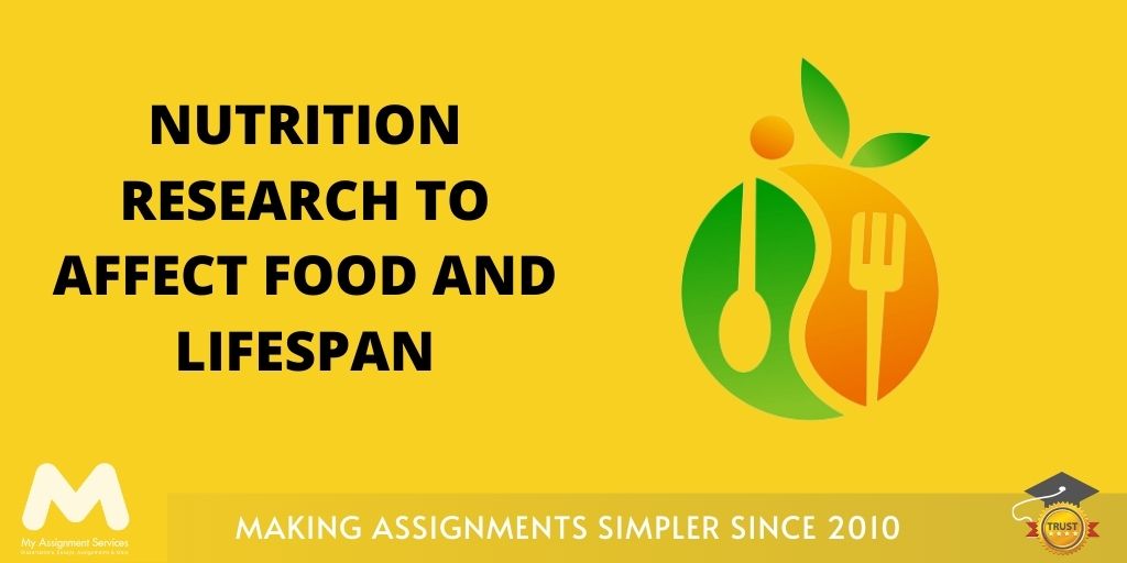 Nutrition Research to Affect Food and Lifespan