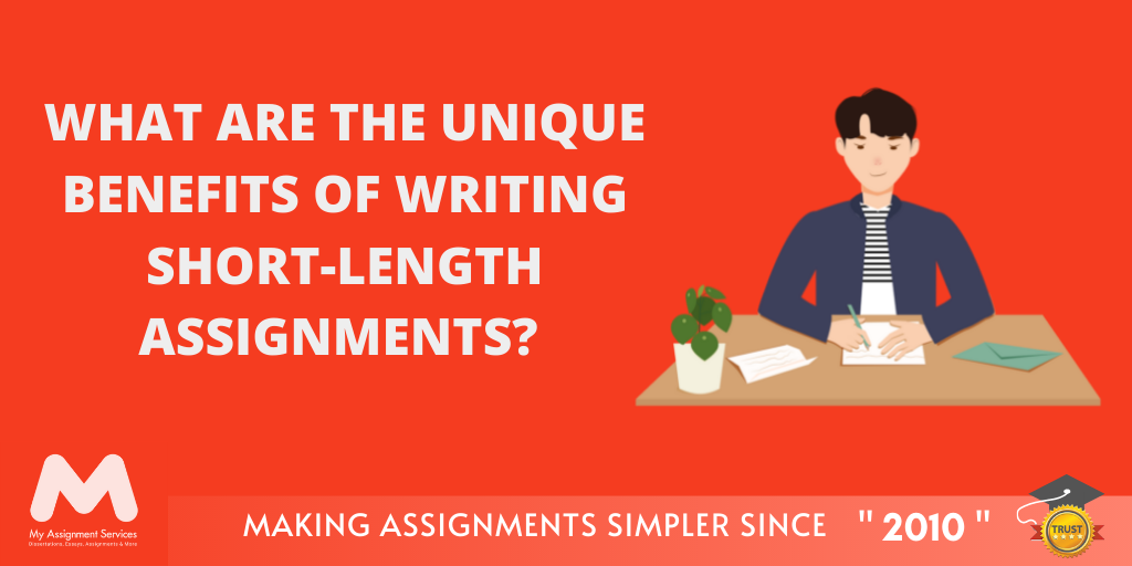 Unique Benefits of Writing Short-Length Assignments
