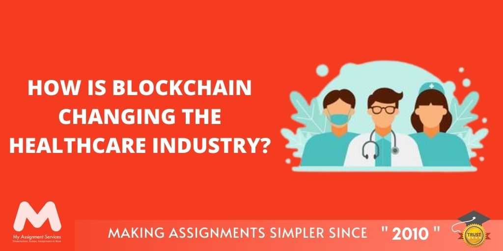 How is Blockchain Changing the Healthcare Industry?