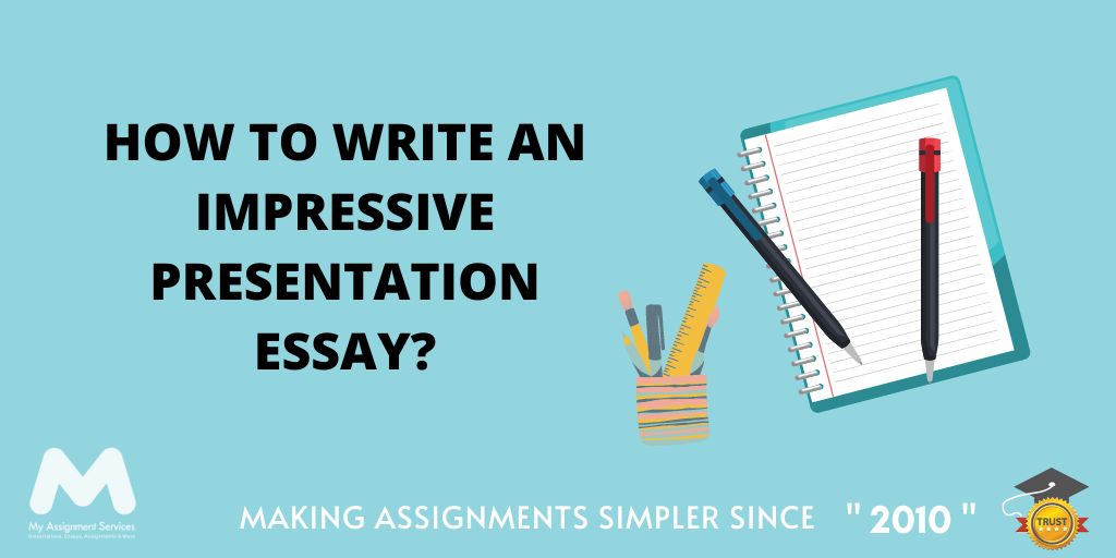 Write an Impressive Presentation Essay