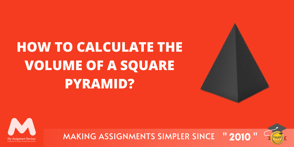 How to Calculate the Volume of a Square Pyramid?