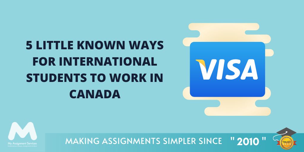 5 Little Known Ways for International Students to Work in Canada