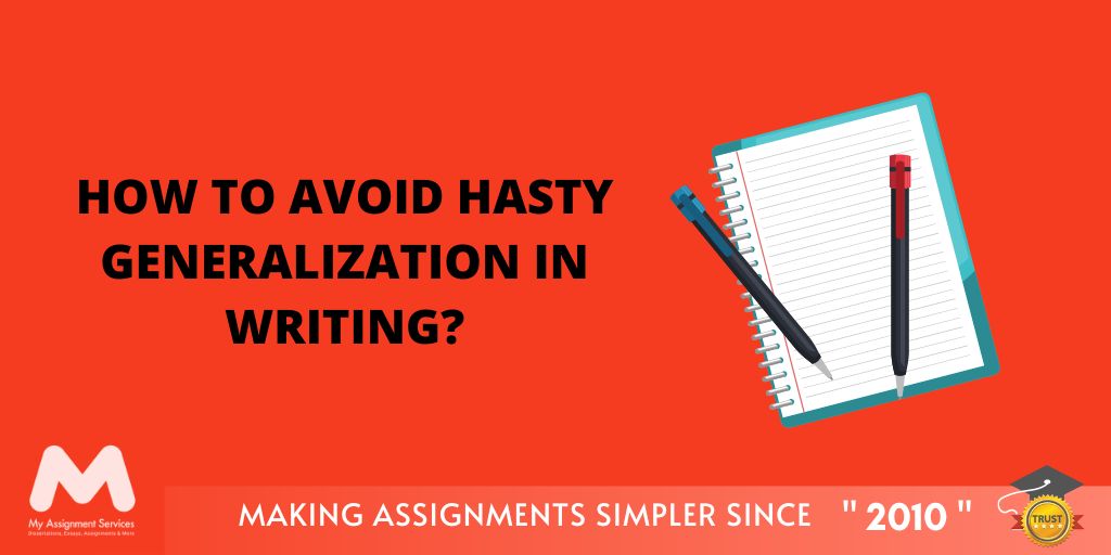 How to Avoid Hasty Generalization in Writing?
