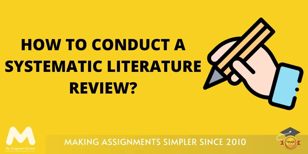 How to Conduct a Systematic Literature Review
