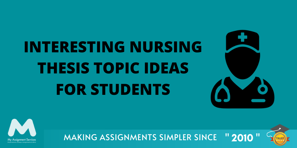 Interesting Nursing Thesis Topic Ideas for Students