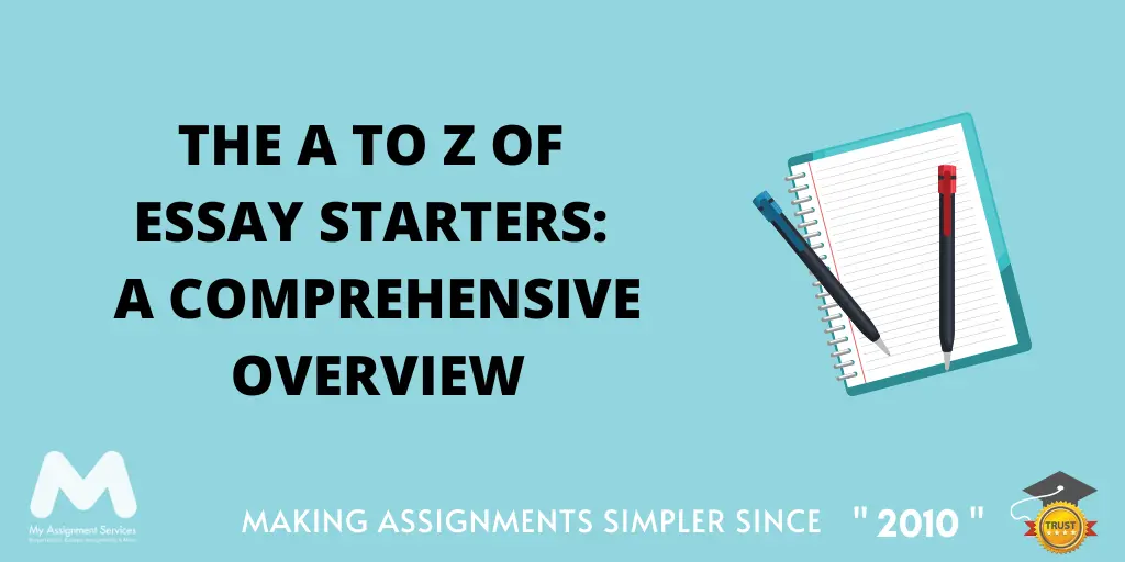 The A To Z Of Essay Starters