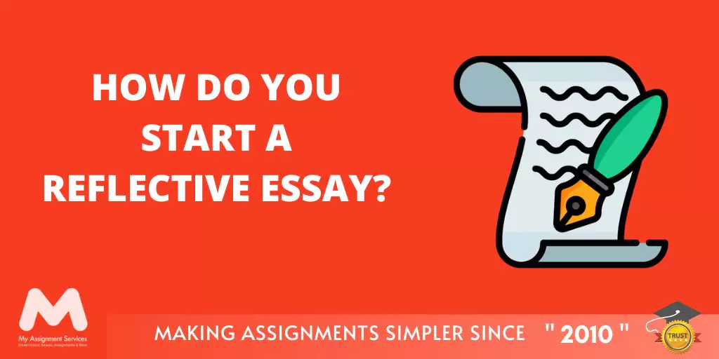 How Do You Start A Reflective Essay?