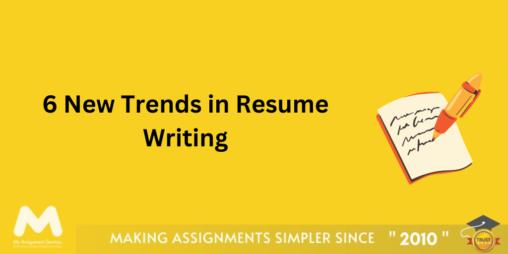 6 New Trends in Resume Writing