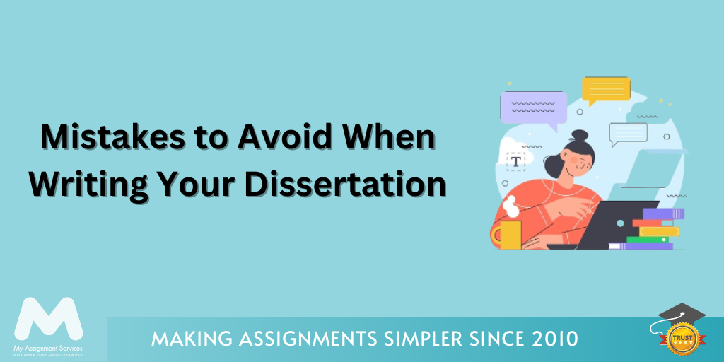 Mistakes to Avoid When Writing Your Dissertation
