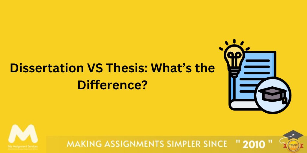Dissertation VS Thesis: What’s the Difference?