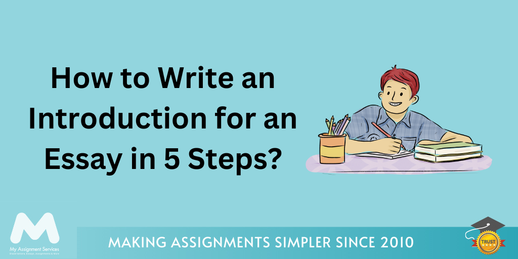 Write an Introduction for an Essay in 5 Steps