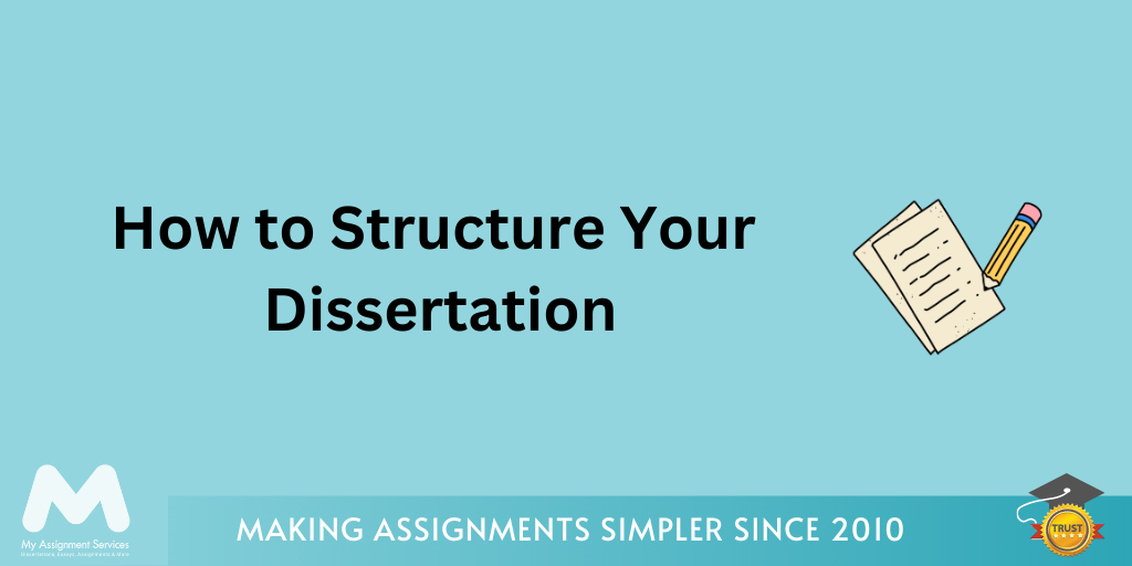 How to Structure Your Dissertation