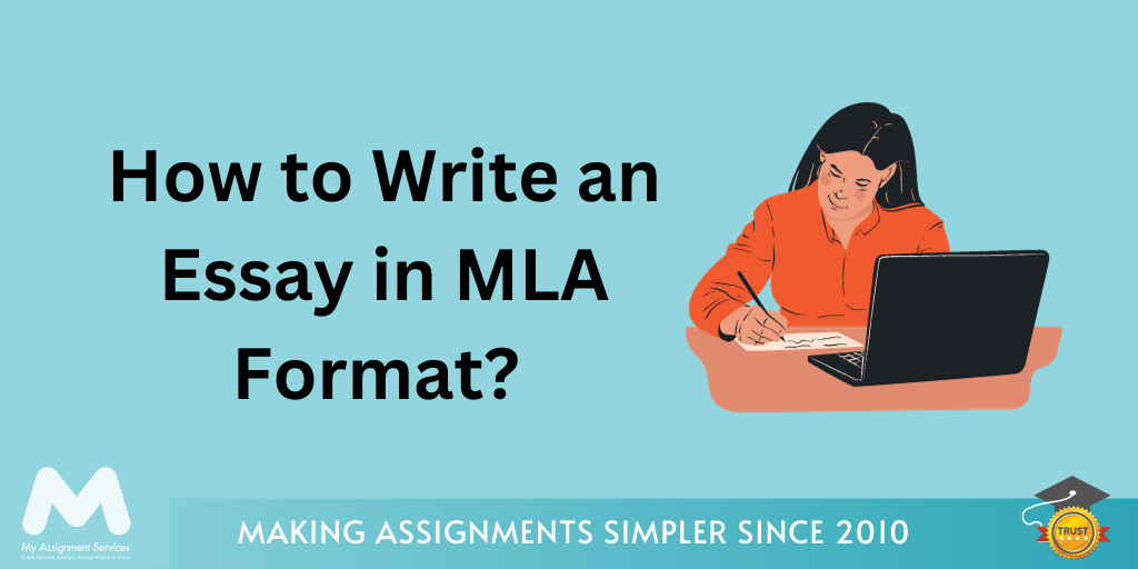 How to Write an Essay in MLA Format? 