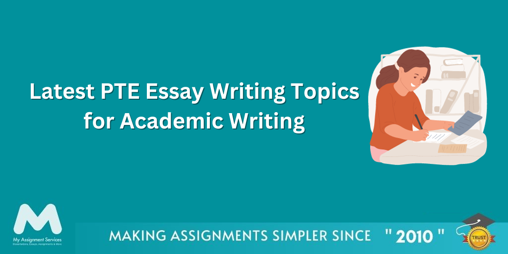 Latest PTE Essay Writing Topics for Academic Writing