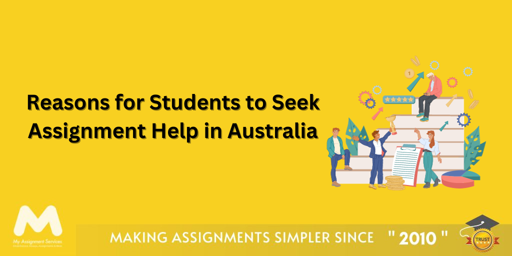 Reasons for Students to Seek Assignment Help in Australia